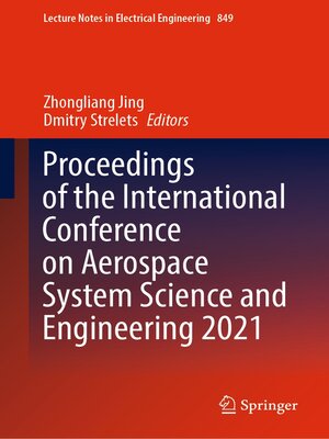 cover image of Proceedings of the International Conference on Aerospace System Science and Engineering 2021